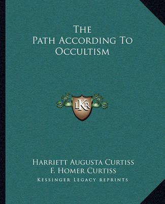 The Path According To Occultism 9781162822914 (Paperback)