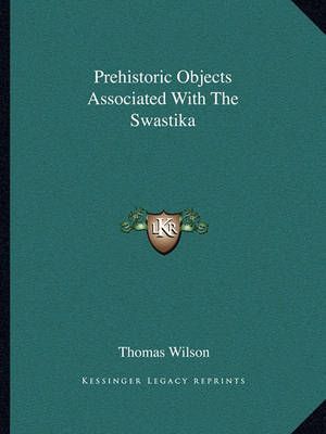 Prehistoric Objects Associated With The Swastika By Thomas Wilson