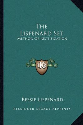 The Lispenard Set By Bessie Lispenard 9781162918792 (Paperback)