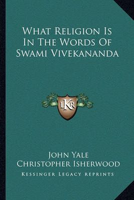 What Religion Is In The Words Of Swami Vivekananda 9781162919461