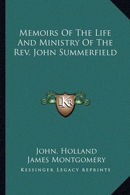 Memoirs Of The Life And Ministry Of The Rev. John Summerfield