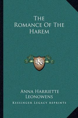 The Romance Of The Harem By Anna Harriette Leonowens 9781163098141