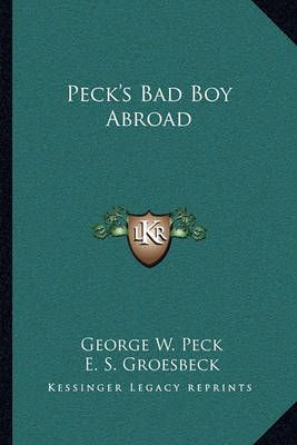 Peck's Bad Boy Abroad 9781163121467 (Paperback)