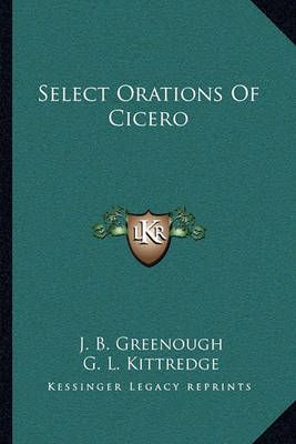 Select Orations Of Cicero 9781163132302 (Paperback)
