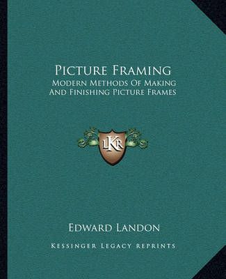 Picture Framing By Edward Landon 9781163142042 (Paperback)