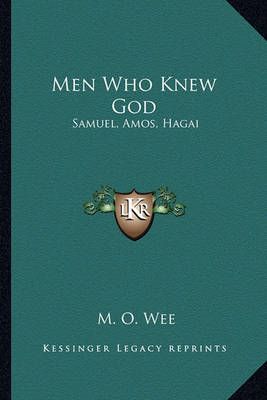 Men Who Knew God By M O Wee 9781163168530 (Paperback)