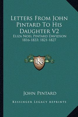 Letters From John Pintard To His Daughter V2 By John Pintard