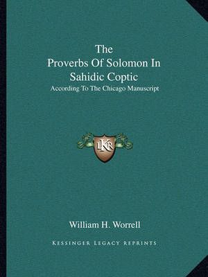 The Proverbs Of Solomon In Sahidic Coptic 9781163187098 (Paperback)