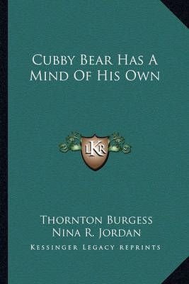 Cubby Bear Has A Mind Of His Own 9781163187999 (Paperback)