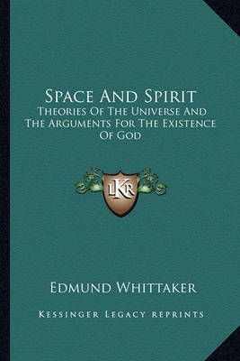 Space And Spirit By Edmund Whittaker 9781163189047 (Paperback)