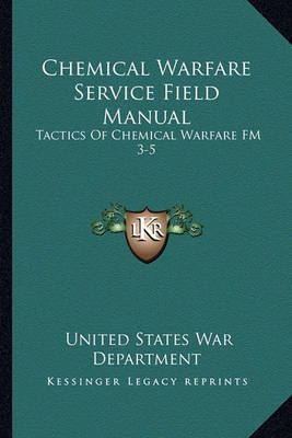 Chemical Warfare Service Field Manual By United States War Department