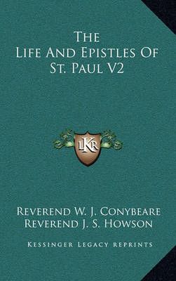 The Life And Epistles Of St. Paul V2 9781163205754 (Hardback)