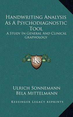 Handwriting Analysis As A Psychodiagnostic Tool 9781163213247