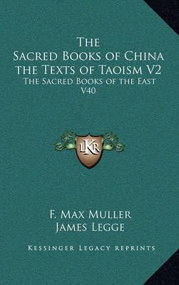 The Sacred Books of China the Texts of Taoism V2 9781163215272