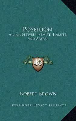 Poseidon By Dr Robert Brown 9781163216385 (Hardback)