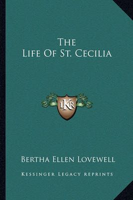 The Life Of St. Cecilia By Bertha Ellen Lovewell (introduction)