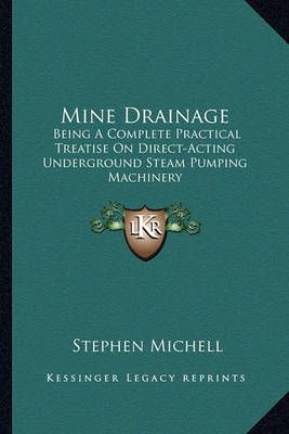 Mine Drainage By Stephen Michell 9781163296073 (Paperback)