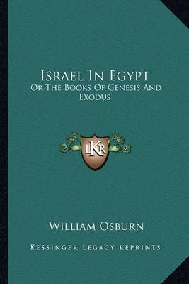 Israel In Egypt By William Osburn 9781163300589 (Paperback)