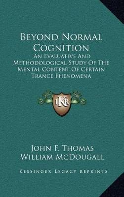 Beyond Normal Cognition 9781163386385 (Hardback)