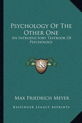 Psychology Of The Other One By Max Friedrich Meyer 9781163503133