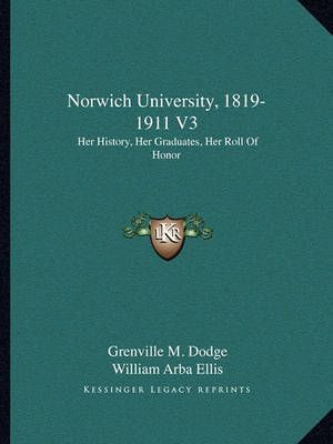Norwich University, 1819-1911 V3 9781163641354 (Paperback)