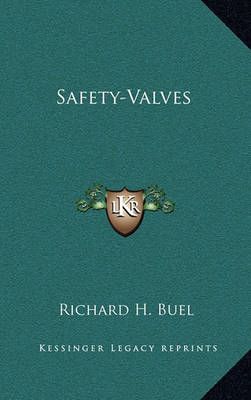 Safety-Valves By Richard H Buel 9781163669839 (Hardback)