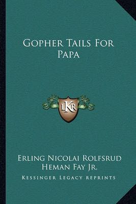 Gopher Tails For Papa 9781163698402 (Paperback)
