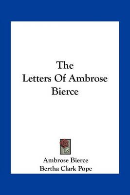 The Letters Of Ambrose Bierce 9781163714591 (Paperback)