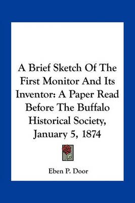 A Brief Sketch Of The First Monitor And Its Inventor By Eben P Door