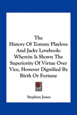The History Of Tommy Playlove And Jacky Lovebook 9781163750285
