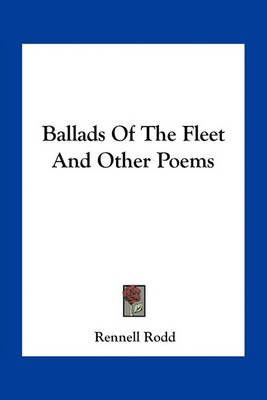 Ballads Of The Fleet And Other Poems By Rennell Rodd 9781163763483