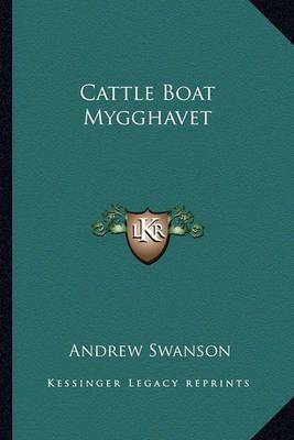 Cattle Boat Mygghavet By Andrew Swanson 9781163806418 (Paperback)