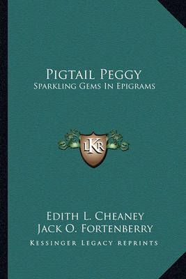 Pigtail Peggy 9781163813065 (Paperback)