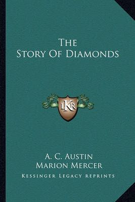 The Story Of Diamonds 9781163819135 (Paperback)
