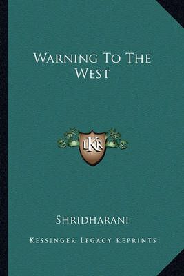 Warning To The West By Shridharani 9781163825488 (Paperback)