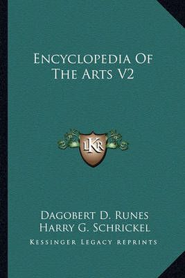 Encyclopedia Of The Arts V2 9781163826287 (Paperback)