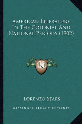 American Literature In The Colonial And National Periods (1902)