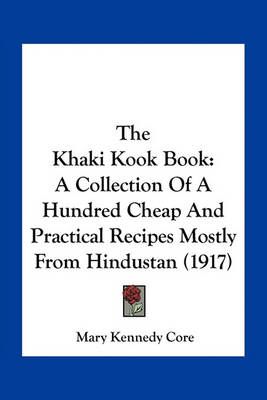 The Khaki Kook Book By Mary Kennedy Core 9781163930830 (Paperback)