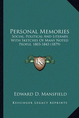 Personal Memories By Edward D Mansfield 9781163949177 (Paperback)