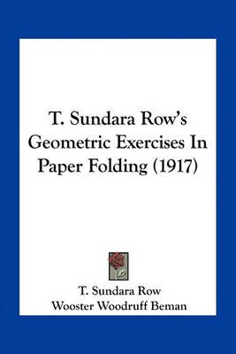 T. Sundara Row's Geometric Exercises In Paper Folding (1917)