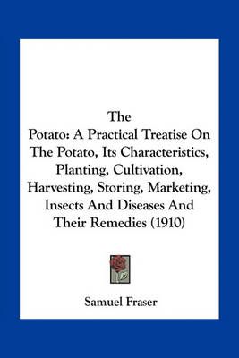 The Potato By Samuel Fraser 9781163968833 (Paperback)