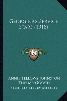 Georgina's Service Stars (1918) 9781163978443 (Paperback)