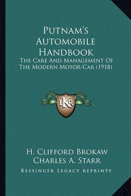 Putnam's Automobile Handbook By H Clifford Brokaw, Charles A Starr