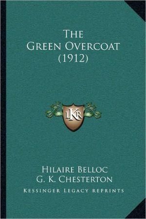 The Green Overcoat (1912) 9781164031628 (Paperback)