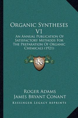 Organic Syntheses V1 9781164083078 (Paperback)