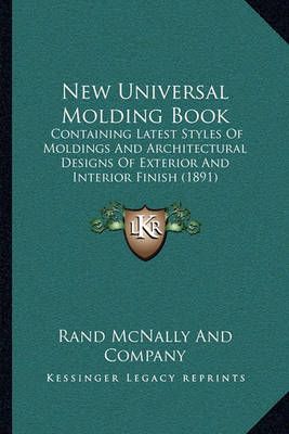 New Universal Molding Book By Rand McNally and Company 9781164083634