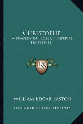 Christophe By William Edgar Easton 9781164084211 (Paperback)