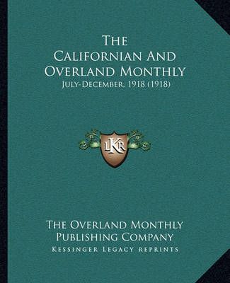 The Californian And Overland Monthly 9781164136828 (Paperback)