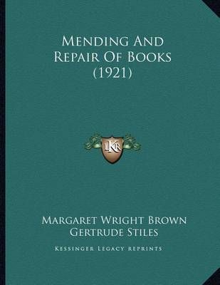 Mending And Repair Of Books (1921) 9781164141280 (Paperback)