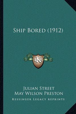 Ship Bored (1912) 9781164148920 (Paperback)